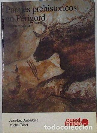 B&uuml;cher: Parajes prehist&oacute;ricos en P&eacute;rigord- 9782737305405