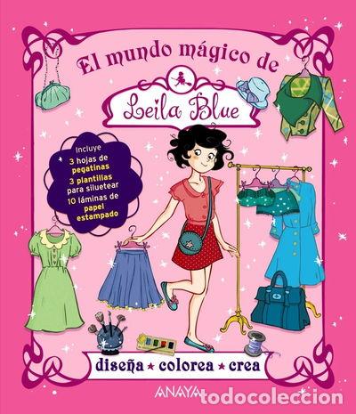 B&uuml;cher: El mundo m&aacute;gico de Leila Blue- 9788467861747