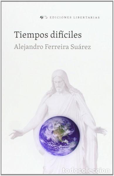 Libros: Tiempos dif&iacute;ciles- 9788479547332 - Foto 1