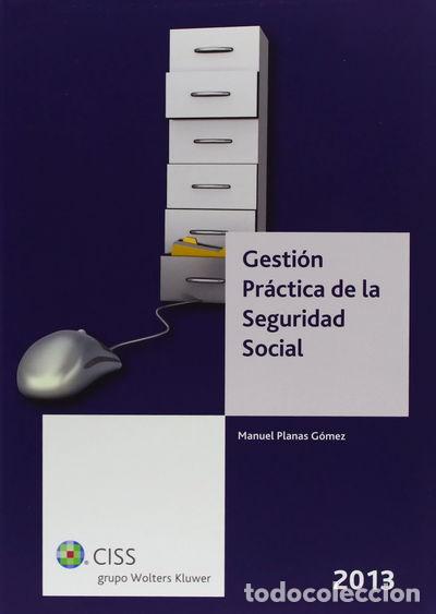 Livres: Gesti&oacute;n pr&aacute;ctica de la Seguridad Social 2013- 9788499544465