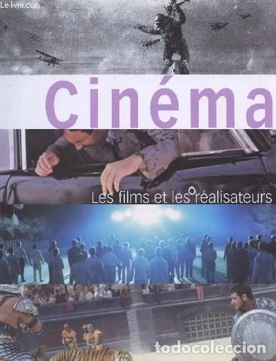 Libri di seconda mano: Cin&eacute;ma: Les films et les r&eacute;alisateurs- 9782743425951