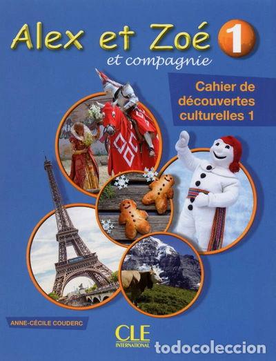 Libros: Alex et Zo&eacute; et compagnie 1 - Cahier de d&eacute;couvertes culturelles- 9782090383485