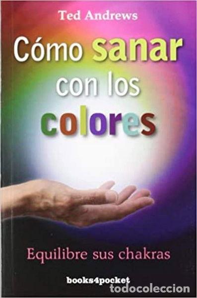 Libros: C&oacute;mo sanar con los colores- 9788415139584 - Foto 1