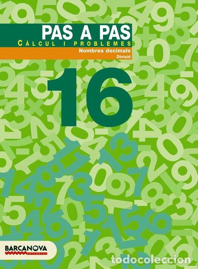 Libros: Pas a pas 16. C&agrave;lcul i problemes- 9788448912970 - Foto 1
