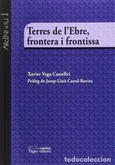 B&uuml;cher: Terres de l'Ebre, frontera i frontissa- 9788499758428