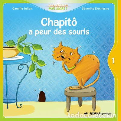 Livros em segunda m&atilde;o: Chapit&ocirc; a peur des souris- 9782758114864