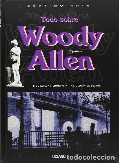 Libros: Todo sobre Woody Allen- 9788475561172