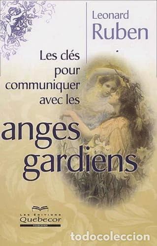 B&uuml;cher: Les cl&eacute;s pour communiquer avec les anges gardiens- 9782764006443