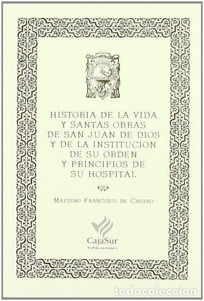 B&uuml;cher: Historia de la Vida y Santas Obras de San Juan de Dios- 9788479590628