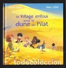 Libros: Le Village Enfoui Sous La Dune Du Pilat- 9782380510652