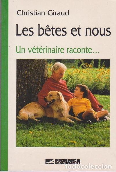 Libri di seconda mano: Les b&ecirc;tes et nous- 9782283017708