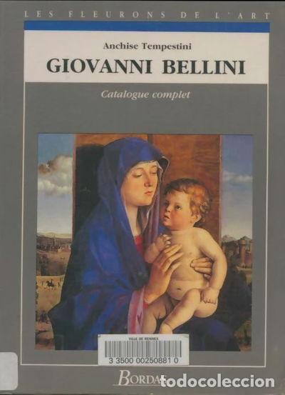 Libri di seconda mano: Giovanni Bellini: Catalogue complet des peintures- 9782040199616