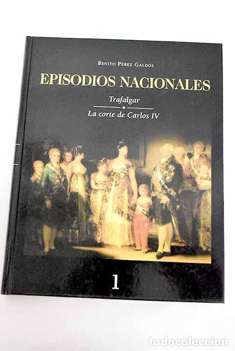 Libros: Trafalgar: La corte de Carlos IV.- P&eacute;rez Gald&oacute;s, Benito