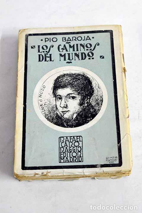Libros: Los caminos del mundo.- Baroja, P&iacute;o