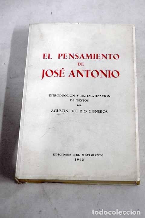 Libros: El pensamiento de Jos&eacute; Antonio.- Primo de Rivera, Jos&eacute; Antonio