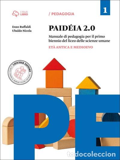 Libros: Paideia 2.0. Per le Scuole superiori. Et&agrave; antica e medioevo (Vol. 1)- 9788858310205