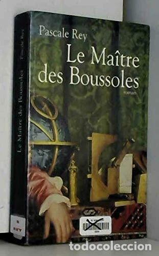 B&uuml;cher: Le ma&icirc;tre des boussoles- 9782702892176