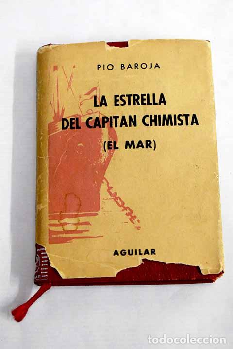 Libros: La estrella del capitan Chimista.- Baroja, P&iacute;o