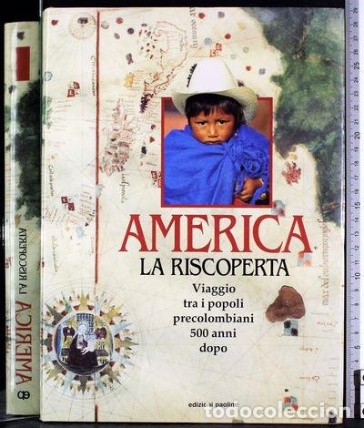 Libri di seconda mano: America. La riscoperta- 9788821524684