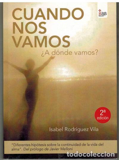 Libri di seconda mano: Cuando nos vamos &iquest;a d&oacute;nde vamos?- 9788490761175