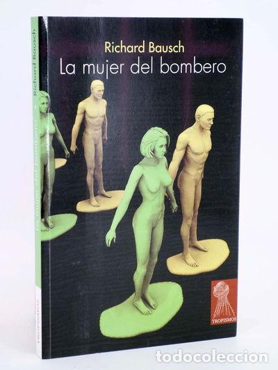 Libros: La mujer del bombero- 9788496454514