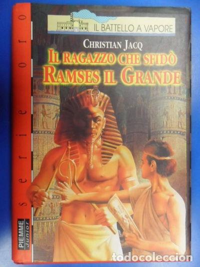 Libri di seconda mano: Il ragazzo che sfid&ograve; Ramses il Grande- 9788838477041
