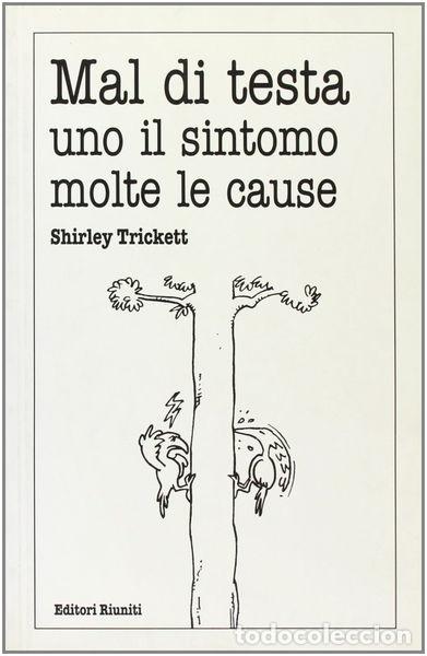 B&uuml;cher: Mal di testa. Uno il sintomo molte le cause- 9788835949039