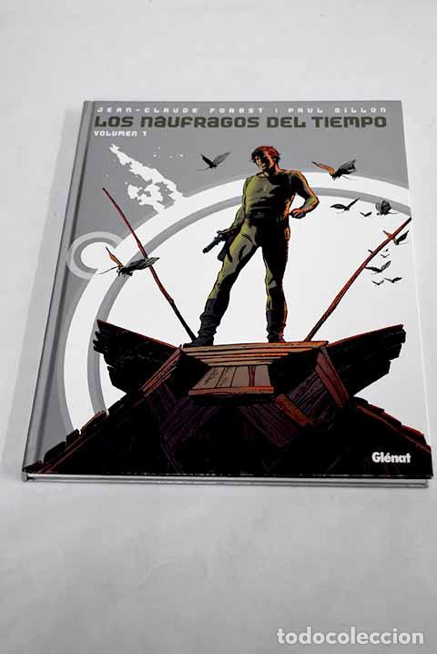 Libros: Los n&aacute;ufragos del tiempo, tomo I.- Forest, Jean-Claude
