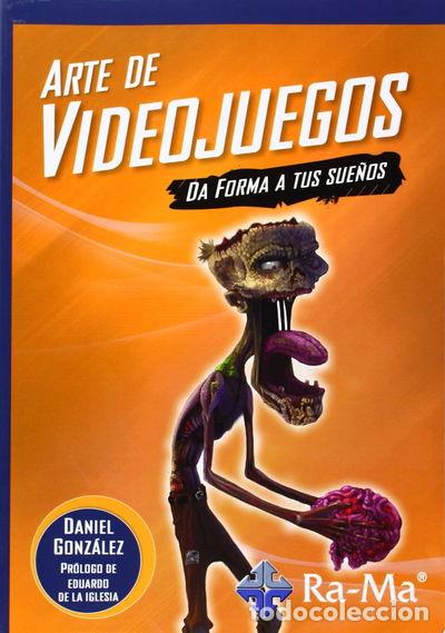 Livres: Arte de videojuegos. Da forma a tus sue&ntilde;os- 9788499642765