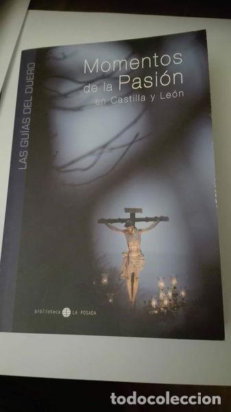 Libri di seconda mano: Momentos de la Pasi&oacute;n en Castilla y Le&oacute;n- 9788492535248
