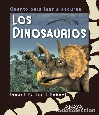 Libros: Los dinosaurios: Cuento para leer a oscuras- 9788467867282