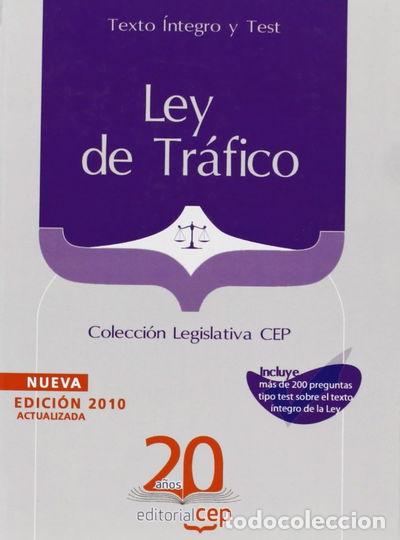 Libros: Ley de Tr&aacute;fico. Texto &Iacute;ntegro y Test- 9788468106014