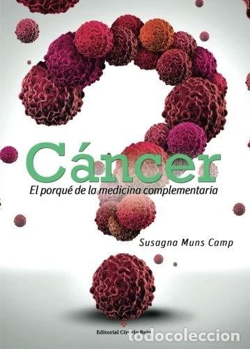Libri di seconda mano: C&aacute;ncer El porqu&eacute; de la medicina complementaria- 9788491154136