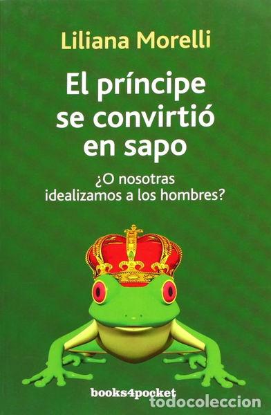 B&uuml;cher: El pr&iacute;ncipe se convirti&oacute; en sapo- 9788492801121
