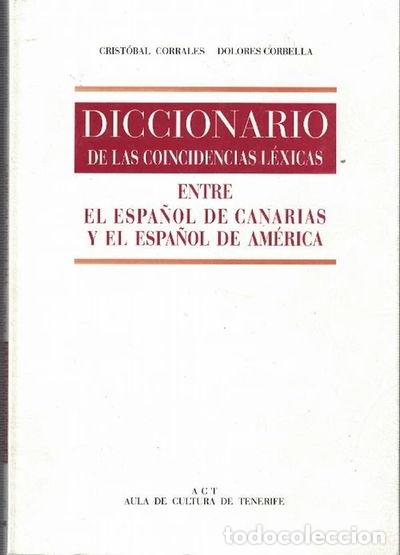 Libri di seconda mano: Diccionario de las coincidencias l&eacute;xicas entre el espa&ntilde;ol de Canarias y el es...- 9788487340406