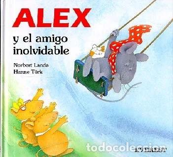 Libros: Alex y el amigo inolvidable- 9788424132989 - Foto 1