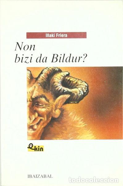 Livres: Non Bizi Da Bildur?- 9788483251157