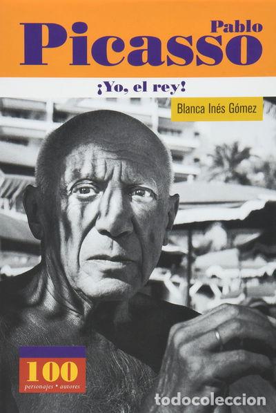 Libros: Pablo Picasso. &iexcl;Yo, el rey!- 9789583013539 - Foto 1
