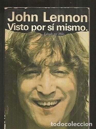 Libros: John Lennon visto por s&iacute; mismo- 9788433485014