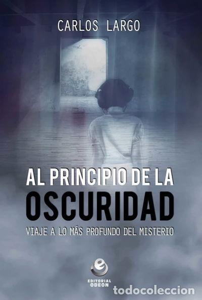Livres: Al principio de la oscuridad- 9788416847082