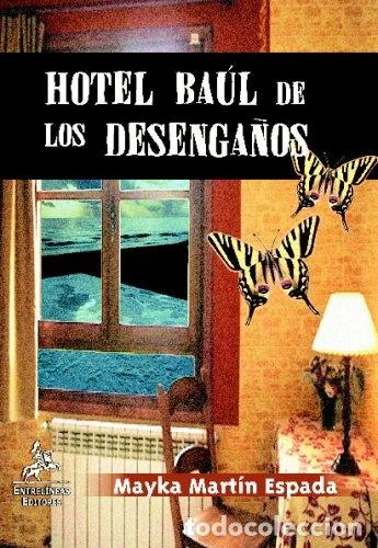 Libros: Hotel Ba&uacute;l de los desenga&ntilde;os- 9788498025323 - Foto 1
