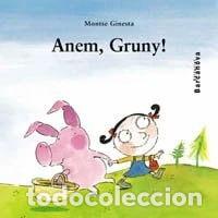 Livres: Anem, Gruny!- 9788448911973