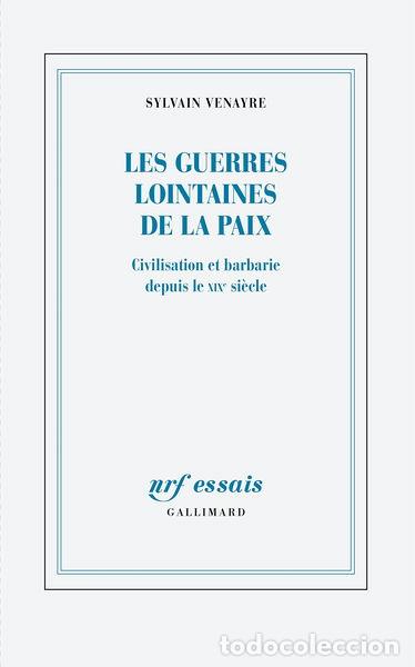 Livres: Les guerres lointaines de la paix- 9782070179947