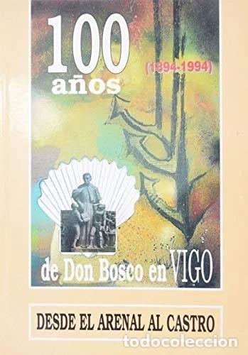 Livres: 100 a&ntilde;os de Don Bosco en Vigo- 9788440459251