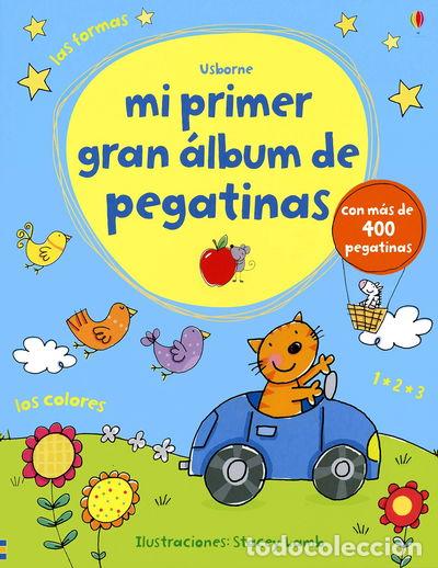 Libros: Mi Primer Gran &Aacute;lbum de Pegatinas- 9781409529491