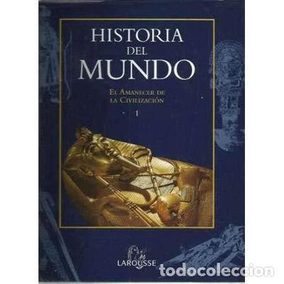 Libros: Historia del Mundo: El Amanecer de la Civilizaci&oacute;n 1- 9788480165013