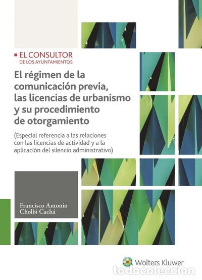 Libros: El r&eacute;gimen de la comunicaci&oacute;n previa, las licencias de urbanismo y su procedi...- 9788470527586
