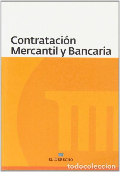 Libros: Contrataci&oacute;n Mercantil y Bancaria- 9788415145189