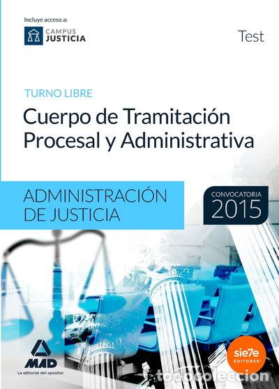 Libros: Cuerpo de Tramitaci&oacute;n Procesal y Administrativa (Turno Libre) de la Administr...- 9788490932001