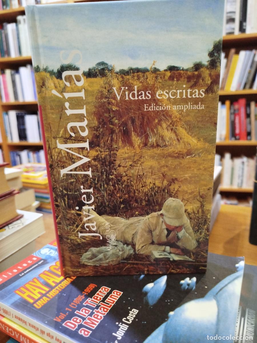 Libros: Vidas escritas: edici&oacute;n ampliada - Mar&iacute;as, Javier (1951-2022)